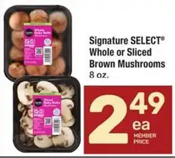 Tom Thumb Signature select whole or sliced brown mushrooms offer