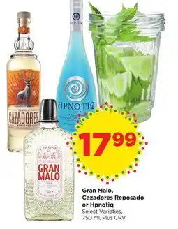 Food 4 Less Gran Malo, Cazadores Reposado or Hpnotiq offer
