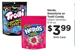 Ralphs Nerds, Sweetarts or Trolli Candy offer