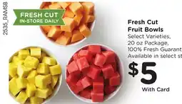 Ralphs Fresh Cut Fruit Bowls offer
