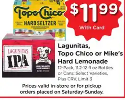 Ralphs Lagunitas, Topo Chico or Mike's Hard Lemonade offer