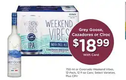 Ralphs Grey Goose, Cazadores or Cîroc offer