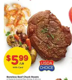 Ralphs USDA CHOICE Boneless Beef Chuck Roasts offer