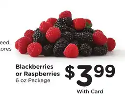 Ralphs Blackberries or Raspberries offer