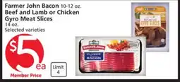 Vons Farmer John Bacon 10-12 oz. Beef and Lamb or Chicken Gyro Meat Slices 14 oz offer