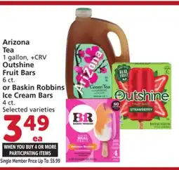 Vons Arizona Tea 1 gallon, +CRV Outshine Fruit Bars 6 ct. or Baskin Robbins Ice Cream Bars 4 ct offer