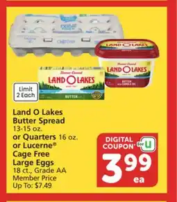 Vons Land O Lakes Butter Spread 13-15 oz. or Quarters 16 oz. or Lucerne Cage Free Large Eggs 18 ct offer