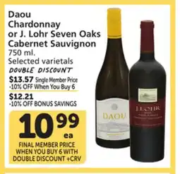 Vons Daou Chardonnay or J. Lohr Seven Oaks Cabernet Sauvignon offer