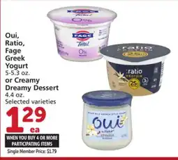 Vons Oui, Ratio, Fage Greek Yogurt 5-5.3 oz. or Creamy Dreamy Dessert 4.4 oz offer