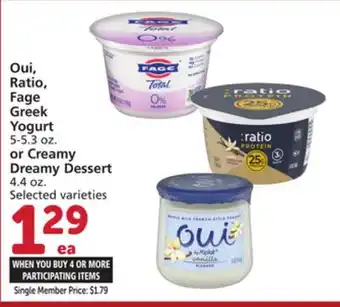 Vons Oui, Ratio, Fage Greek Yogurt 5-5.3 oz. or Creamy Dreamy Dessert 4.4 oz offer