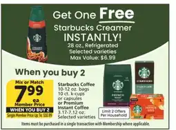 Albertsons Starbucks Coffee 10-12 oz. bags 10 ct. k-cups or capsules or Premium Instant Coffee 3.17-7.12 oz offer
