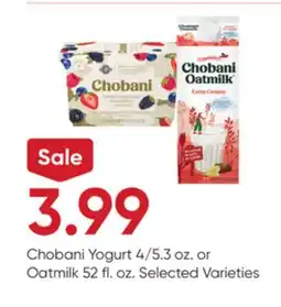 Stater Bros Chobani Yogurt 4/5.3 oz. or Oatmilk 52 fl. oz offer