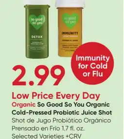 Stater Bros So Good So You Organic Cold-Pressed Probiotic Juice Shot offer