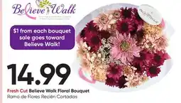 Stater Bros Fresh Cut Believe Walk Floral Bouquet offer