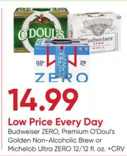Stater Bros Budweiser ZERO, Premium O'Doul's Golden Non-Alcoholic Brew or Michelob Ultra ZERO offer
