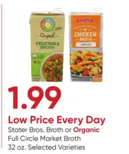 Stater Bros Stater Bros. Broth or Organic Full Circle Market Broth offer
