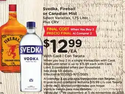 Ralphs Svedka, Fireball or Canadian Mist offer