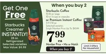 Pavilions Starbucks Coffee 10-12 oz. bags 10 ct. k-cups or capsules or Premium Instant Coffee 3.17-7.12 oz offer