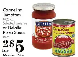 Pavilions Carmelina Tomatoes 14.28 oz. Selected varieties or Delallo Pizza Sauce 14 oz offer
