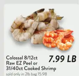 Fresh Thyme Colossal 8/12ct Raw EZ Peel or 31/40ct Cooked Shrimp offer