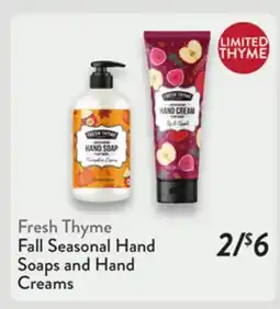Fresh Thyme Fresh Thyme Fall Seasonal Hand Soaps and Hand Creams offer
