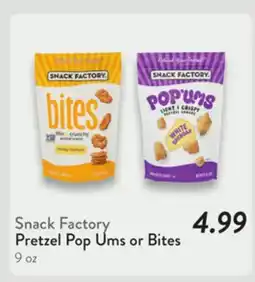 Fresh Thyme Snack Factory Pretzel Pop Ums or Bites offer
