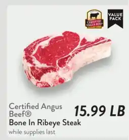 Fresh Thyme Certified Angus Beef Bone In Ribeye Steak offer
