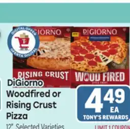 Tony’s Fresh Market DiGiorno Woodfired or Rising Crust Pizza offer