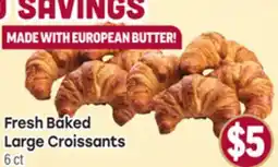 Tony’s Fresh Market Fresh Baked Large Croissants offer