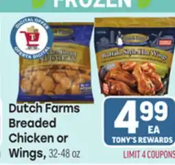 Tony’s Fresh Market Dutch Farms Breaded Chicken or Wings offer