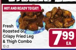 Tony’s Fresh Market Fresh Roasted Crispy Fried Leg & Thigh Combo offer