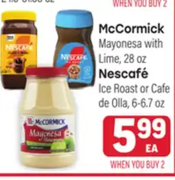 Tony’s Fresh Market McCormick Mayonesa with Lime, 28oz., Nescafé Ice Roast or Cafe de Olla, 6-6.7oz offer