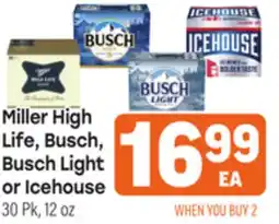 Tony’s Fresh Market Miller High Life, Busch, Busch Light or Icehouse offer