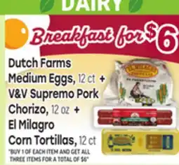 Tony’s Fresh Market Dutch Farms Medium Eggs, 12 ct V&V Supremo Pork Chorizo, 12 oz El Milagro Corn Tortillas, 12 ct offer