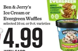 Mariano's Ben & Jerry's Ice Cream or Evergreen Waffles offer