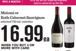 Mariano's Meiomi or Roth Cabernet Sauvignon offer