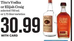 Mariano's Tito's Vodka or Elijah Craig offer