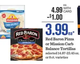Mariano's Red Baron Pizza or Mission Carb Balance Tortillas offer