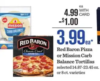 Mariano's Red Baron Pizza or Mission Carb Balance Tortillas offer