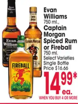 Jewel-Osco Evan Williams 750 ml., Captain Morgan Spiced Rum or Fireball 750 ml offer