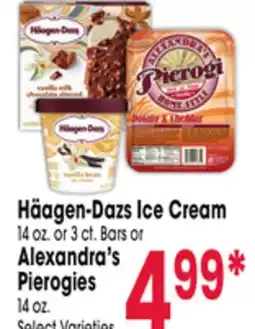 Jewel-Osco Häagen-Dazs Ice Cream 14 oz. or 3 ct. Bars or Alexandra's Pierogies 14 oz offer
