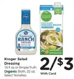 Kroger Kroger Salad Dressing or Simple Truth Organic Broth offer