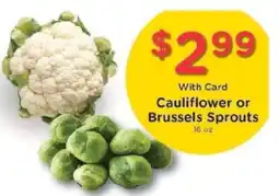 Kroger Cauliflower or Brussels Sprouts offer