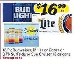 Winn Dixie 18 Pk Budweiser, Miller or Coors or 8 Pk Surfside or Sun Cruiser 12 oz cans offer