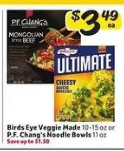 Winn Dixie Birds Eye Veggie Made or P.F. Chang's Noodle Bowls offer