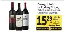 Safeway Decoy, J. Lohr or Rodney Strong offer
