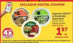 Safeway Signature SELECT or Bonduelle Salad Bowl offer