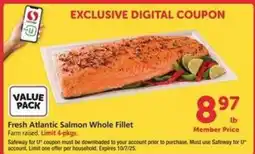 Safeway Fresh Atlantic Salmon Whole Fillet offer