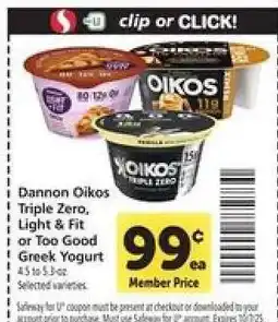 Safeway Dannon Oikos Triple Zero, Light & Fit or Too Good Greek Yogurt offer