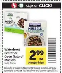 Safeway Waterfront Bistro or Open Nature Mussels offer